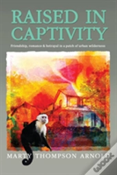 Raised In Captivity