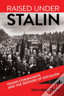 Raised Under Stalin
