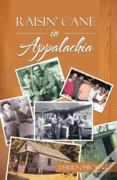 Raisin' Cane In Appalachia