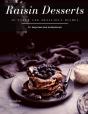 Raisin Desserts - Preview
