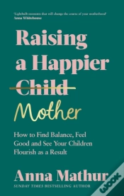 Capa do artigo Raising A Happier Mother