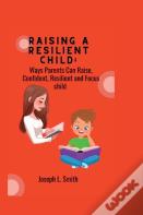 Raising A Resilient Child