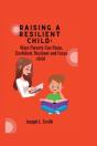 Raising A Resilient Child - Preview