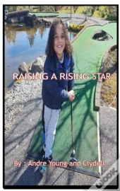 Raising A Rising Star