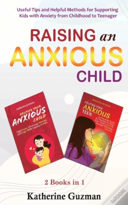 Capa do artigo Raising An Anxious Child: Useful Tips An