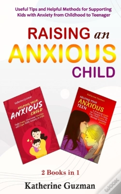 Capa do artigo Raising An Anxious Child: Useful Tips An