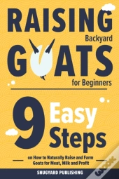 Raising Backyard Goats For Beginners
