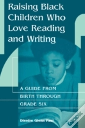 Raising Black Children Who Love Reading And Writing: