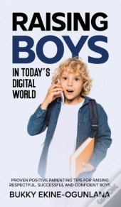 Raising Boys In Today'S Digital World