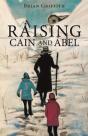 Raising Cain And Abel - Preview