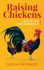 Raising Chickens: A Step-By-Step Guide F - Preview