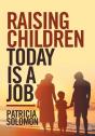 Raising Children Today Is A Job - Preview