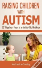 Raising Children With Autism