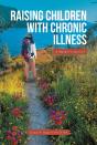 Raising Children With Chronic Illness - Preview