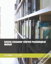 Raising Consumer Interest Psychological Method