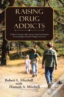 Raising Drug Addicts