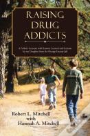 Raising Drug Addicts