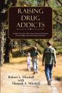 Raising Drug Addicts - Preview
