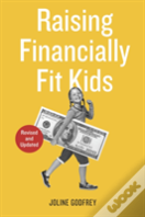 Raising Financially Fit Kids, Revised