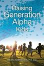 Raising Generation Alpha Kids - Preview