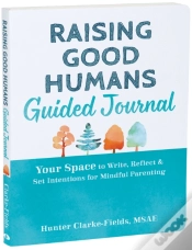 Capa do artigo Raising Good Humans Guided Journal