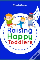 Raising Happy Toddlers