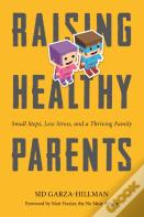 Raising Healthy Parents