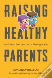 Raising Healthy Parents