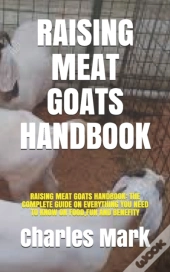 Raising Meat Goats Handbook