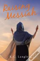 Raising Messiah