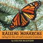 Raising Monarchs - Preview