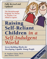 Raising Self-Reliant Children In A Self-Indulgent World
