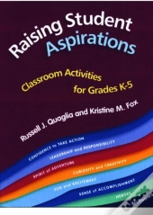 Raising Student Aspirations, Classroom Activities For Grades K-5