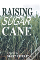 Raising Sugar Cane