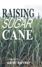 Raising Sugar Cane - Preview