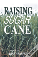 Raising Sugar Cane