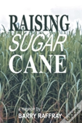 Raising Sugar Cane