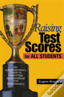 Raising Test Scores For All Students