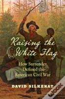 Raising The White Flag