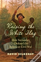 Raising The White Flag