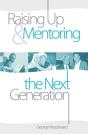 Raising Up And Mentoring The Next Generation - Preview