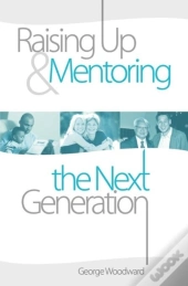 Raising Up And Mentoring The Next Generation