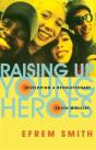 Raising Up Young Heroes - Preview