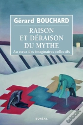 Raison Et Déraison Du Mythe