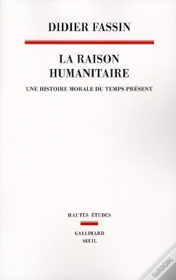 Capa do artigo Raison Humanitaire ; Une Histoire Morale Du Temps Présent