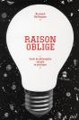 Raison Oblige ; Essai De Philosophie Sociale Et Politique - Preview