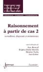 Raisonnement À Partir De Cas T.2 ; Traite Ic2 Serie Informatique Et Si - Preview