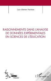 Raisonnements Dans L'Analyse De Données Expérimentales En Sciences De L'Éducation