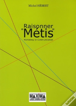 Capa do artigo Raisonner Métis ; Marketing Et Communication