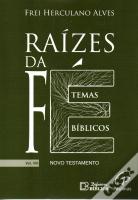 Raízes da Fé - Volume VIII